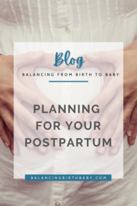 planning for your postpartum