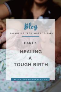 tough birth pt 1 blog post image